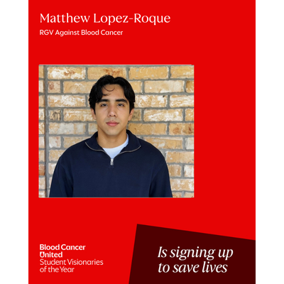 Headshot of South Texas Student Visionaries of the Year candidate Matthew Lopez-Roque of team RGV Against Blood Cancer.